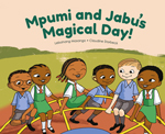 Mpumi and Jabu’s Magical Day