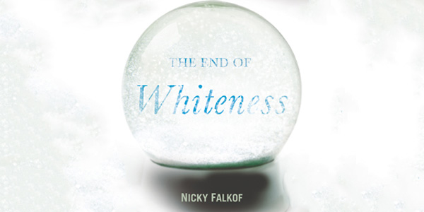 A new book titled: The End of Whiteness