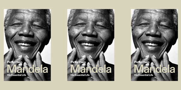 'Mandela - His Essential Life' - a book by Peter Hain. 'Mandela - His Essential Life' - a book by Peter Hain.