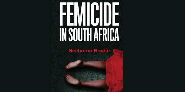 'Femicide in South Africa' by Nechama Brodie