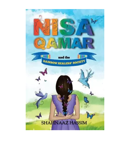 Holiday reading suggestions for kids - Nisa Qamar and the Rainbow Healer's Society is a must have in your home