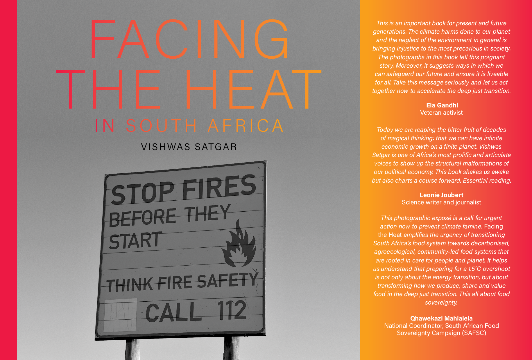 Facing the Heat, a book by Dr Vishwas Satgar Satgar, focuses on the climate crises in South Africa Facing the Heat, a book by Dr Vishwas Satgar Satgar, focuses on the climate crises in South Africa